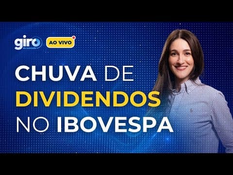 Dividendos, PIB e inflação dos EUA: o que movimenta o Ibovespa